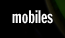 Mobiles
